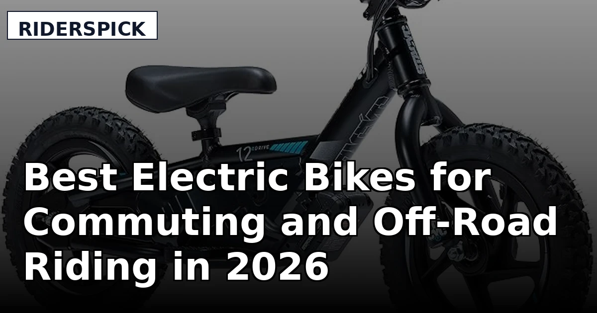 Best Electric Bikes for Commuting and Off-Road Riding in 2026