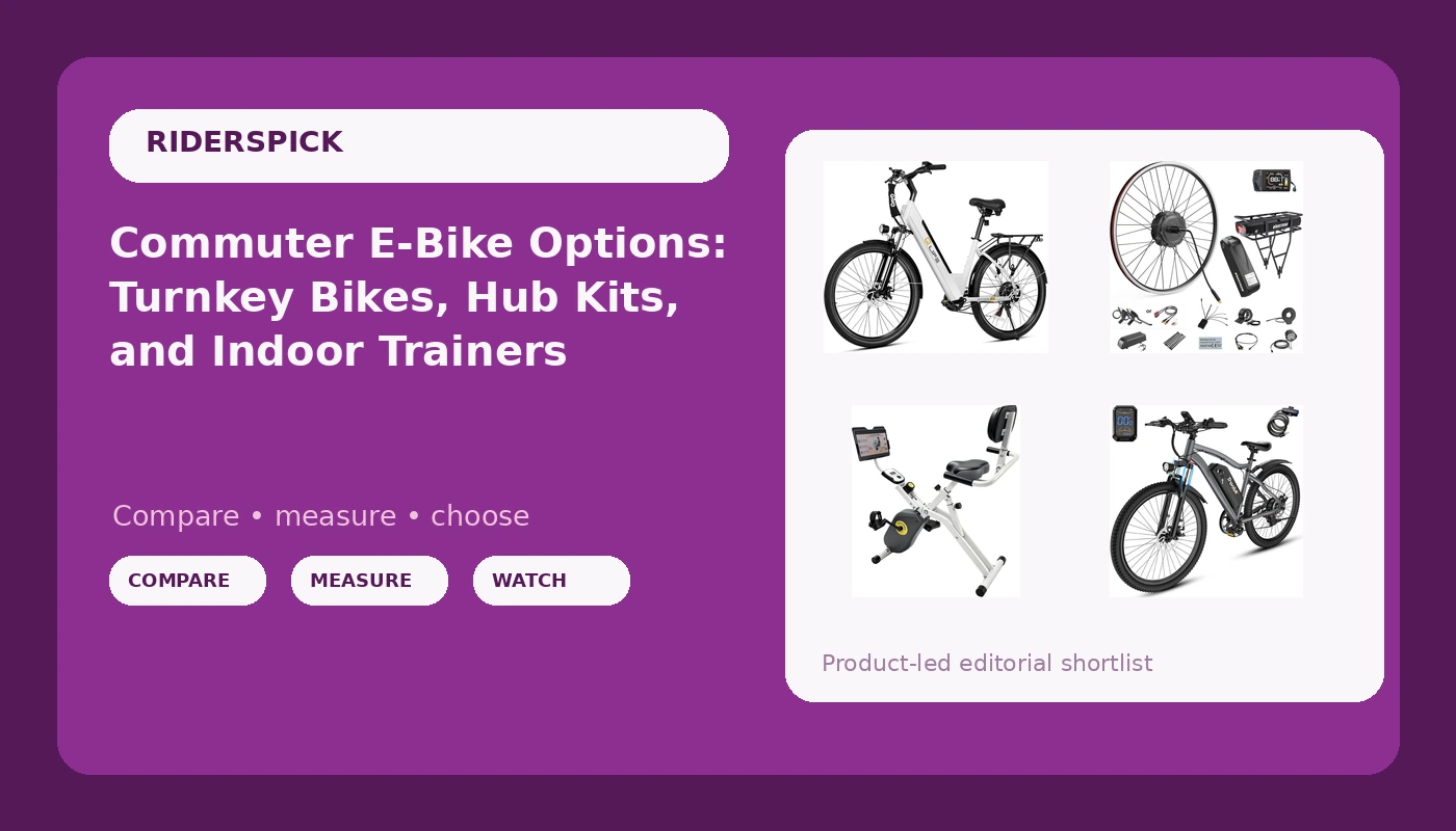 Commuter E-Bike Options: Turnkey Bikes, Hub Kits, and Indoor Trainers