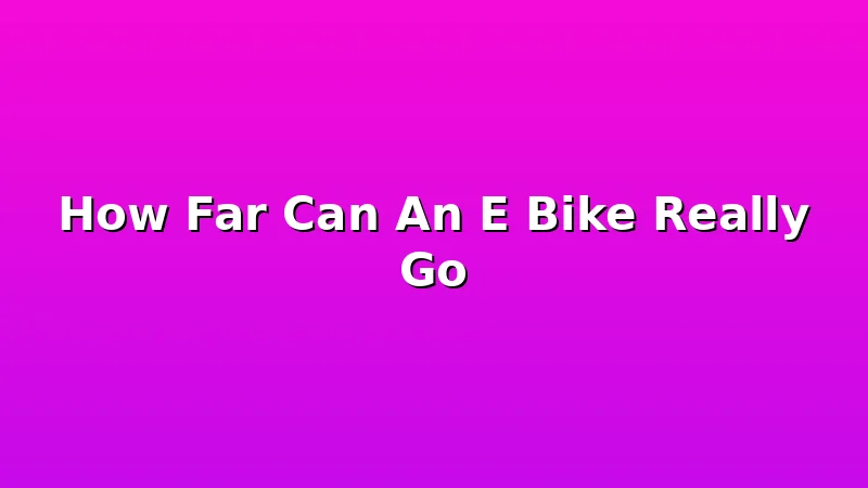 How Far Can An E Bike Really Go - RidersPick review with measurements and honest opinion